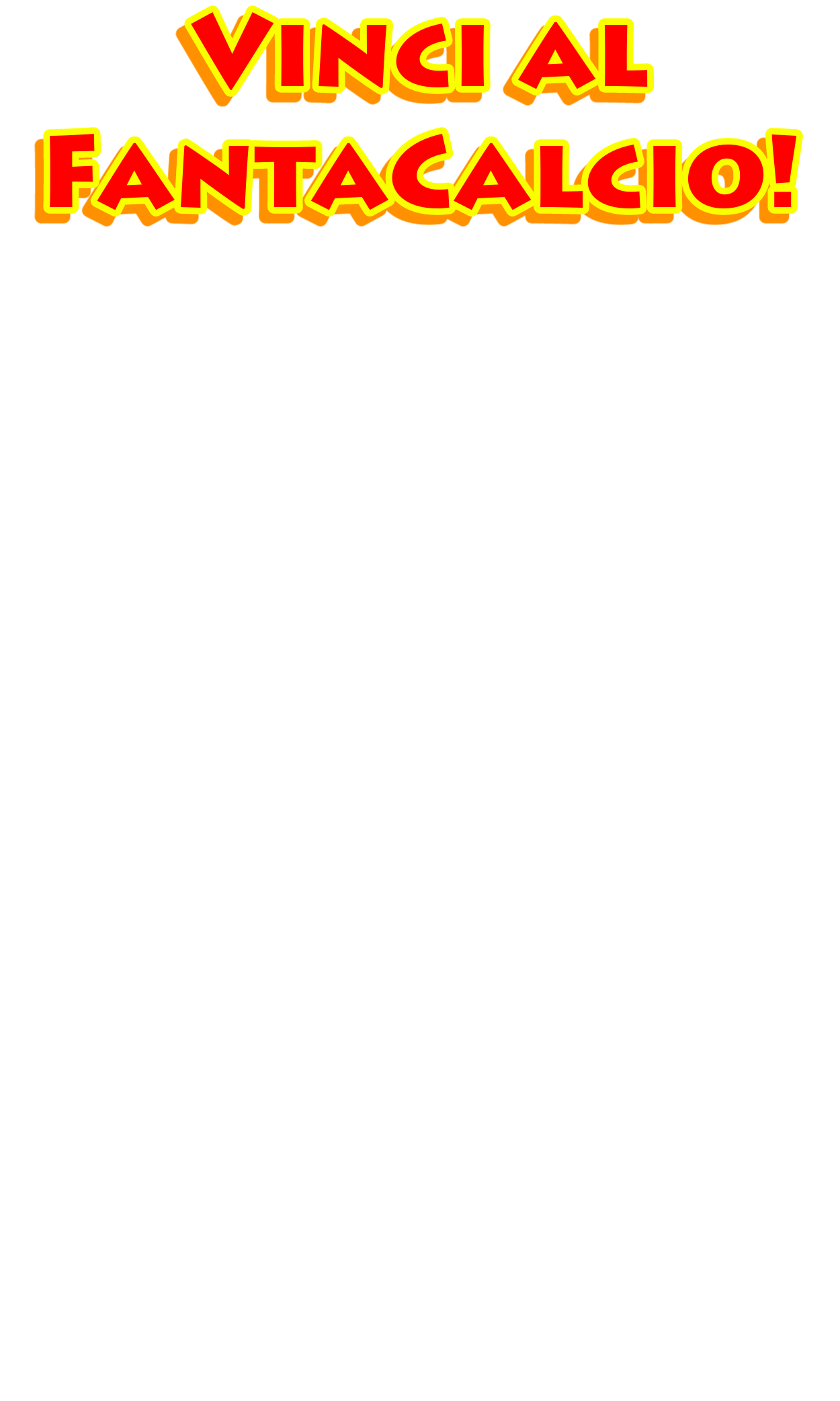 Vinci al Fantacalcio!